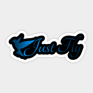 05 - Just Fly Sticker
